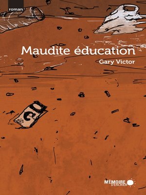 cover image of Maudite éducation